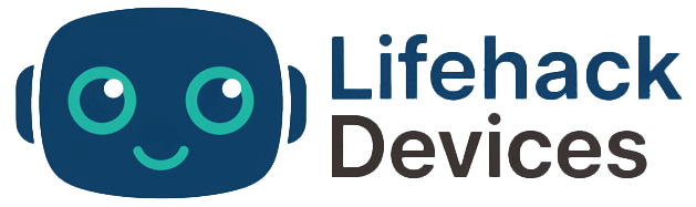 Lifehack Devices